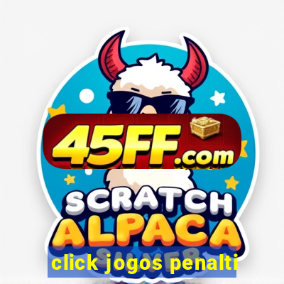 click jogos penalti
